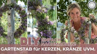 DIY  Die EINFACHSTEN SCHÖNSTEN GARTENSTÄBE  selber machen  für LATERNEN und KRÄNZE [upl. by Davide]