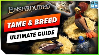 Enshrouded ULTIMATE Animal Taming amp Breeding Guide  ALL Pets amp Tips to Know About [upl. by Meda]