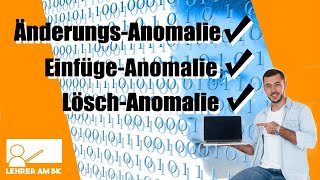 Anomalien in Datenbanken Leicht erklärt EinfügeAnomalie ÄnderungsAnomalie LöschAnomalie [upl. by Pettit261]