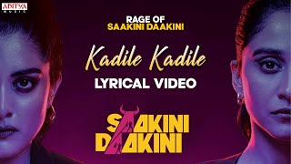 Kadile Kadile Lyrical Saakini Daakini Regina CassandraNivetha ThomasSudheer VarmaMikey McCleary [upl. by Toffic]