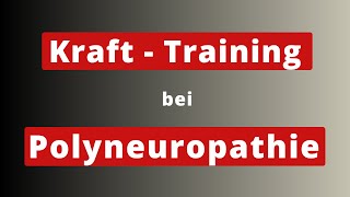 Krafttraining bei Polyneuropathie [upl. by Annaegroeg]