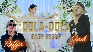 DOLA DOLA BADY GROUP [upl. by Srednas493]