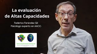 La evaluación de Altas Capacidades Federico Fernández Psicólogo experto en AACC [upl. by Anatnom]