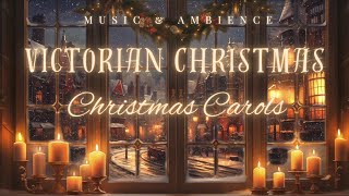 NO MIDROLL ADS Victorian Christmas  Soft Piano Christmas Carols  Xmas Music amp Ambience [upl. by Idrahs]