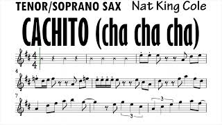 Cachito Nat King Cole Tenor Soprano Sax Clarinet Sheet Music Backing Track Play Along Partitura [upl. by Negris]