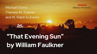 Reading Faulkner’s Stories “That Evening Sun” [upl. by Edwine]