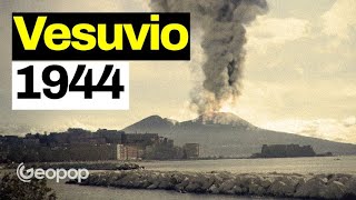 Eruzione del Vesuvio del 1944 la ricostruzione dellultimo evento eruttivo [upl. by Bunns326]