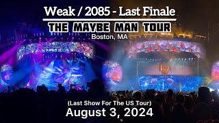 AJR  Weak  2085  Last Finale Live At TD Garden  8324 [upl. by Benedict]