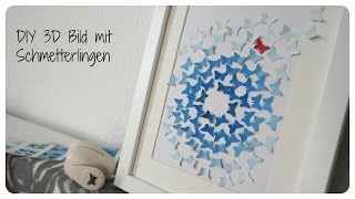 Basteltipp  3D Bild DIY mit Schmetterlingen [upl. by Laurice]