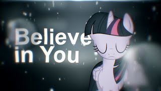 PMV Believe in You [upl. by Anilesor252]