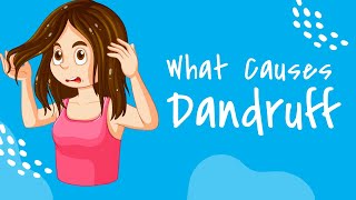 What causes dandruff and how do you get rid of it [upl. by Naples343]