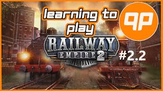 Learning how to play Railway Empire 2  Graining a Rural Business  Stream 2 pt2 [upl. by Sjoberg]