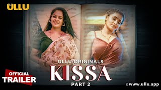 Kissa  Part  02  Official Trailer  Ullu Originals  Releasing On  06th August [upl. by Sadira]