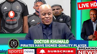 DEAL DONE ✅️ DR KHUMALO CONFIRMED TODAY NEW 3 QUALITY ✅️PLAYERS SIGNED WITH ORLANDO PIRATES🔥 [upl. by Carmel]