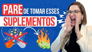 PARE de tomar esses 7 SUPLEMENTOS [upl. by Elmajian332]