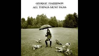 All Things Must Pass  George Harrison Lead Vocals amp Acoustic Guitars Only [upl. by Ennagroeg]