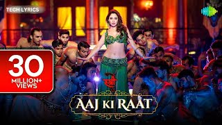 Aaj Ki Raat  Full Song  Stree 2  Tamannaah Bhatia  Rajkumar roy  Sachin  jigar  Tech lyrics [upl. by Waechter142]