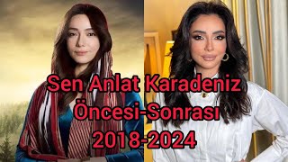 Sen Anlat Karadeniz ÖncesiSonrası 20182024 [upl. by Viki]