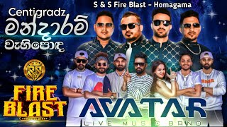 Mandaram wahi poda  Centigradz with avatar music band  SampS Fire Blast Homagama [upl. by Stanton417]