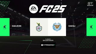 FC 25  K LEAGUE 2024 35R DAEJEON HANA vs DAEGU FC [upl. by Aeel]