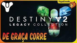 DESTINY 2 │ 3 EXPANSÕES DE GRAÇA CORRE PRA PEGAR PC [upl. by Weidman]