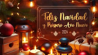 FELIZ NAVIDAD Y PRÓSPERO AÑO NUEVO 2025 [upl. by Agna]