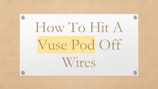 How To Hit A Vuse Pod Off Wires [upl. by Loydie656]