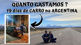 FALAMOS TUDO QUANTO GASTAMOS VIAJANDO NA ARGENTINA em 19 DIAS DORMINDO E COZINHANDO NO CARRO EP086 [upl. by Nniuqal]