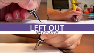 Left Out  Ep01 Tips for Lefties Using Fountain Pens [upl. by Osnola]