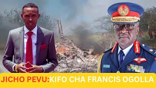 JICHO PEVU IS BACK GHURURI YA OGOLLA UKWELI KUHUSU KIFO CHA MKUU WA MAJESHI FRANCIS OGOLLA [upl. by Down]