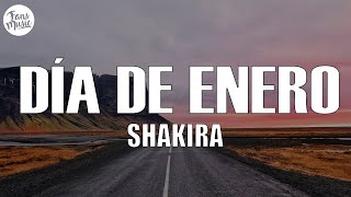 Shakira — Día de Enero LetraLyrics [upl. by Evy551]