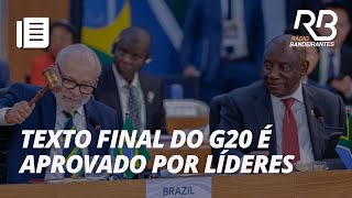 Líderes mundiais aprovam declaração final do G20  Bandeirantes Acontece [upl. by Assenat]