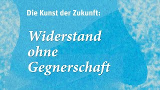 Widerstand Ohne Gegnerschaft [upl. by Drud]