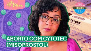 Aborto e Cytotec como funciona e quais os mitos [upl. by Irfan]