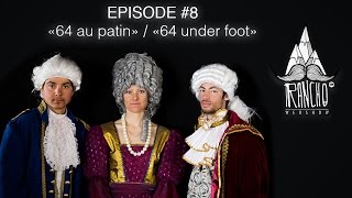 Rancho EP8 quot64 au patinquot  quot64 under footquot [upl. by Nazus]