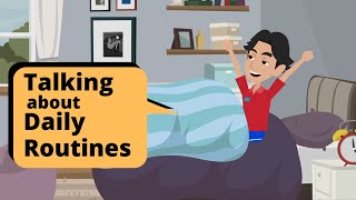 Talking about DAILY ROUTINES in English [upl. by Annairol]