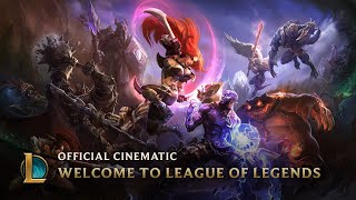 Welcome to League of Legends  Official Cinematic [upl. by Marshal612]