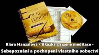 Klára Hanzalová  Řízená meditace Sebepoznání a pochopení vlastního sobectví [upl. by Kraul]