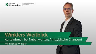 Winklers Weitblick  Kurseinbruch bei Nebenwerten Antizyklische Chancen [upl. by Croydon]