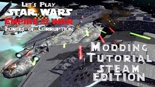 Star Wars Empire at War Forces of Corruption Steam Version Modding Tutorial [upl. by Tucky]