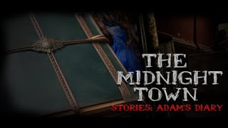 The Midnight Town Stories Adams Diary Playthrough pt1 [upl. by Berlauda587]