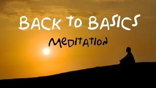 Back To Basics Guided Meditation For beginners amp returning meditation users [upl. by Yrollam]