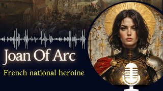 Joan Of Arc  The Life And Significance Of Joan Of Arc [upl. by Aihsekal936]