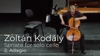 2 Zoltan Kodaly Sonata for solo cello opus 8 Adagio [upl. by Kele312]