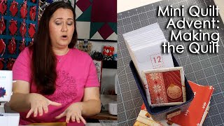 Making the Mini Quilt Mini Quilt Advent [upl. by Narahs]