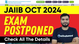 JAIIB Oct 2024 Exam Postponed  IIBF Latest Update  Check All The Details [upl. by Deane]