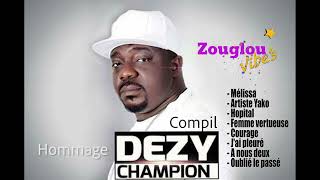 DEZY CHAMPION MIX ZOUGLOUVIBES quotHommage à toi lArtistequot [upl. by Brufsky]