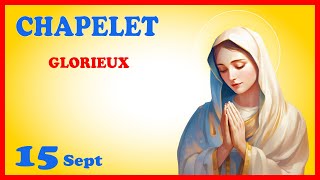 CHAPELET 🙏 Dimanche 15 Sept  Mystères Glorieux [upl. by Enttirb823]