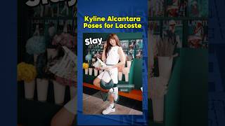 Kyline Alcantara Poses for Lacoste ❤️ Sikat at Trending [upl. by January]