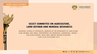 Select Committee on Agriculture Land Reform and Mineral Resources 08 October 2024 [upl. by Annauj]